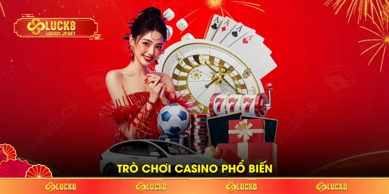 Trò chơi casino phổ biến Trò chơi casino phổ biến